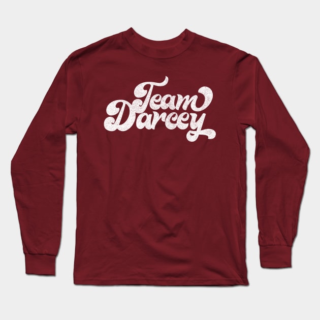 TEAM DARCEY / 90 Day Fiance Fan Design Long Sleeve T-Shirt by DankFutura